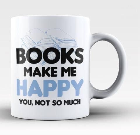 Books Make Me Happy! - Coffee Mug