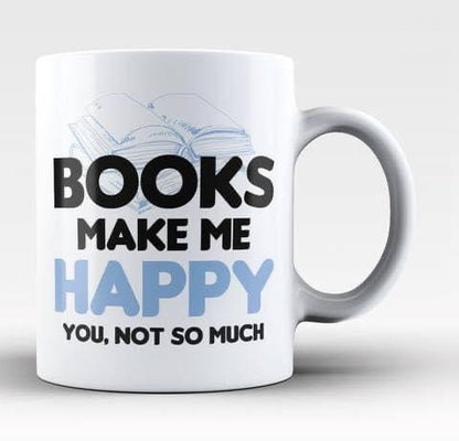 Books Make Me Happy! - Coffee Mug