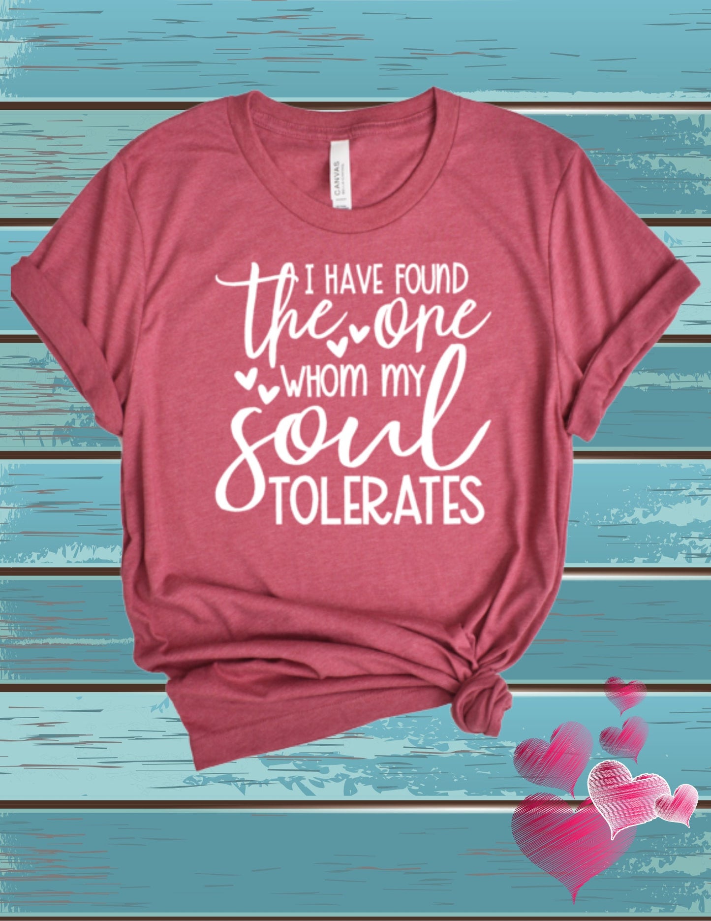 The One Whom My Soul Tolerates...Tshirt!